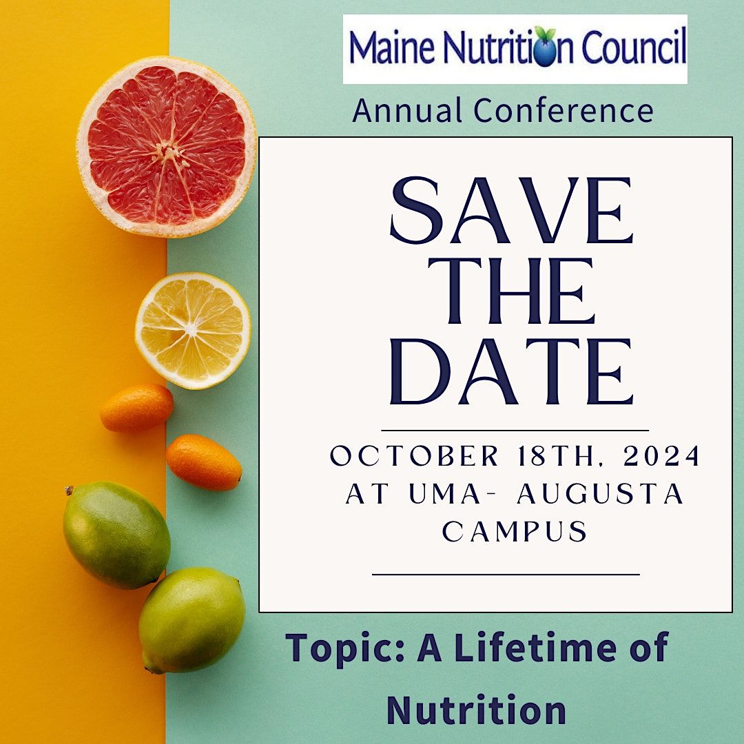 A Lifetime of Nutrition, Maine Nutrition Council 2023 Annual Conference