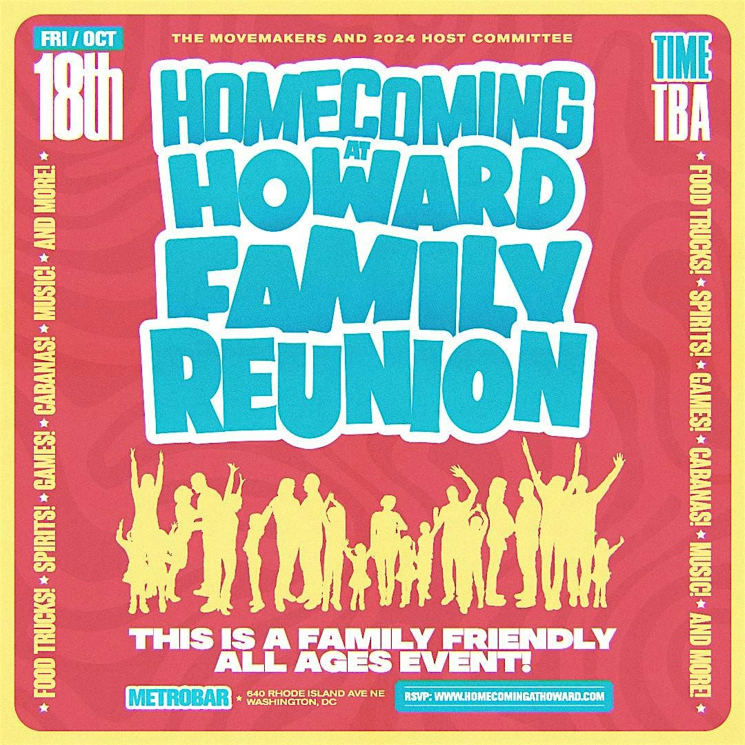 Homecoming at Howard Vs TSU Family Reunion (All Ages)