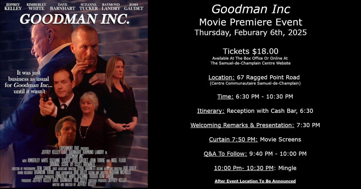 Goodman Inc Film Premiere