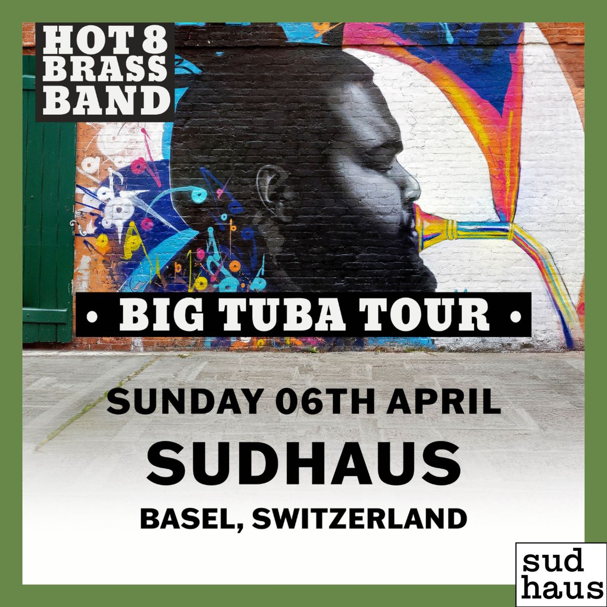 HOT 8 BRASS BAND - SUDHAUS BASEL (CH)