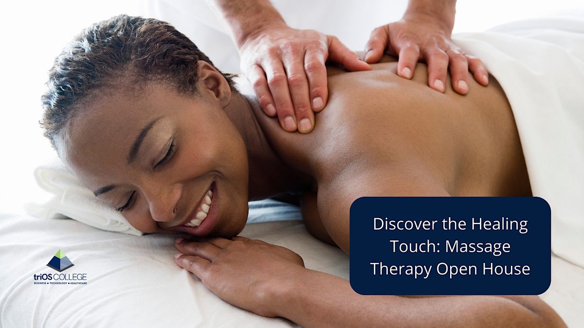 Discover the Healing Touch: Massage Therapy Open House