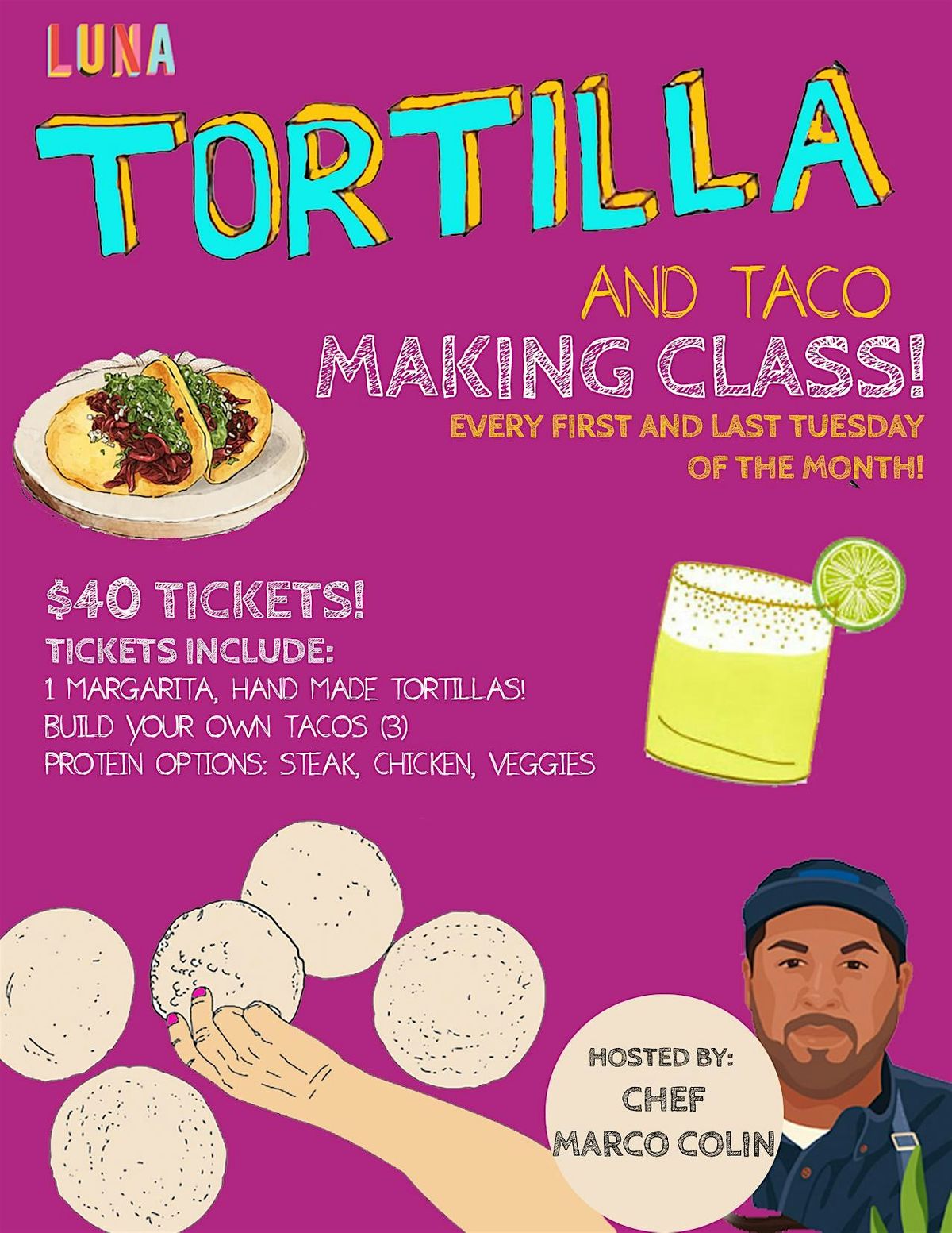 Tortilla and Taco making Class!