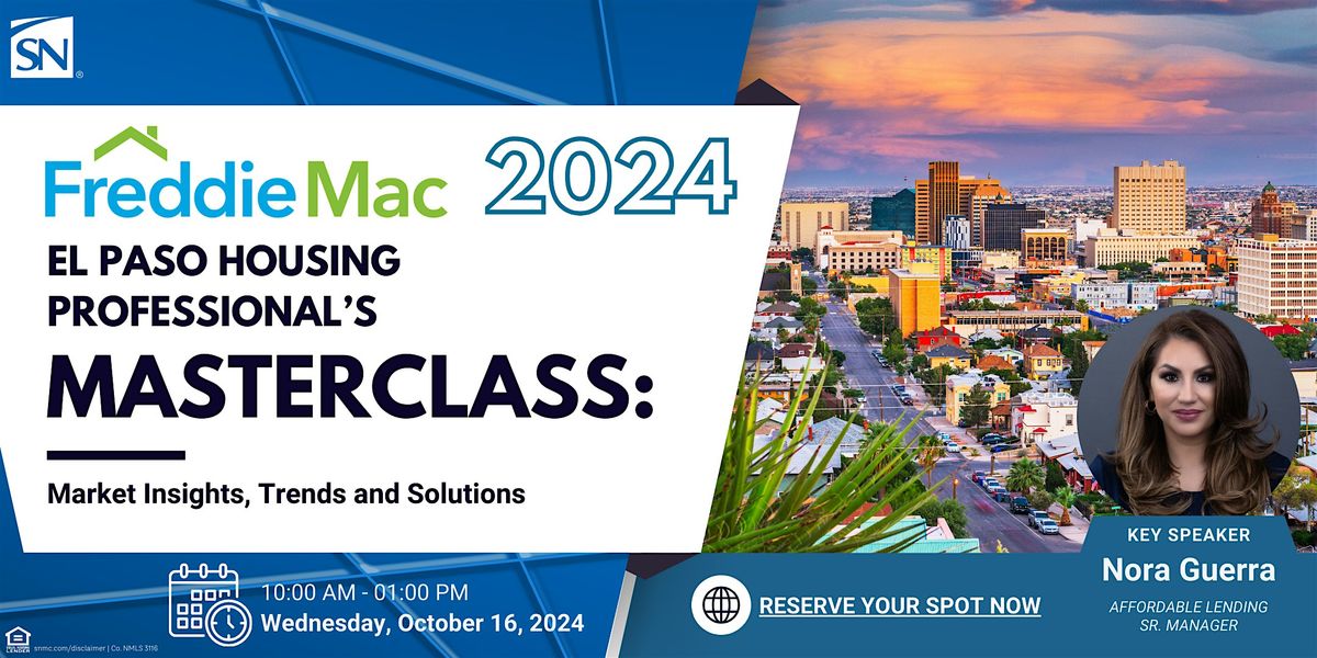 El Paso Housing Professional\u2019s Masterclass: Market Insights, Trends and Solutions