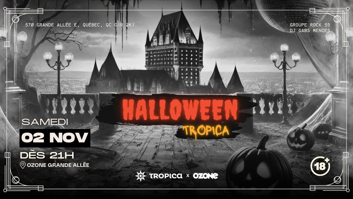 HALLOWEEN TROPICA \ud83d\udd25\ud83d\udc7b 