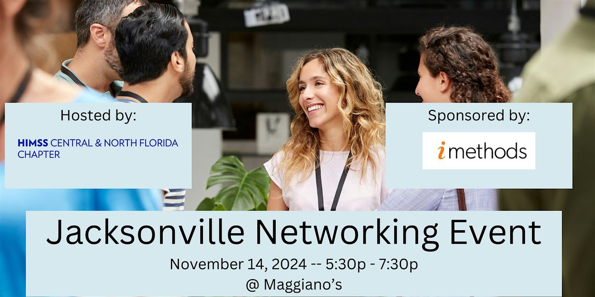 HIMSS Central & North Florida - Jacksonville Networking Event