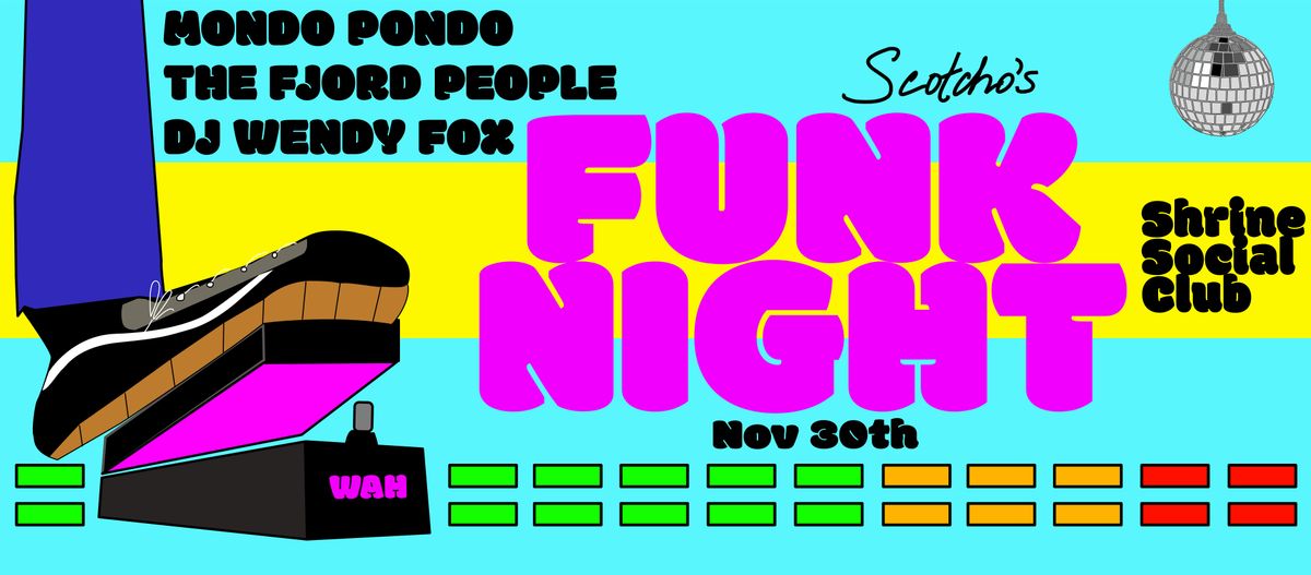 Scotcho's FUNK NIGHT