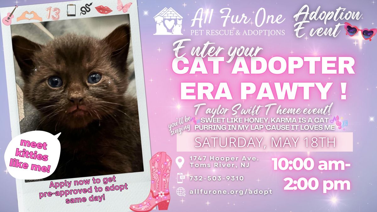 Enter Your Cat Adopter Era Pawty - All Fur One Cat Adoptions Event