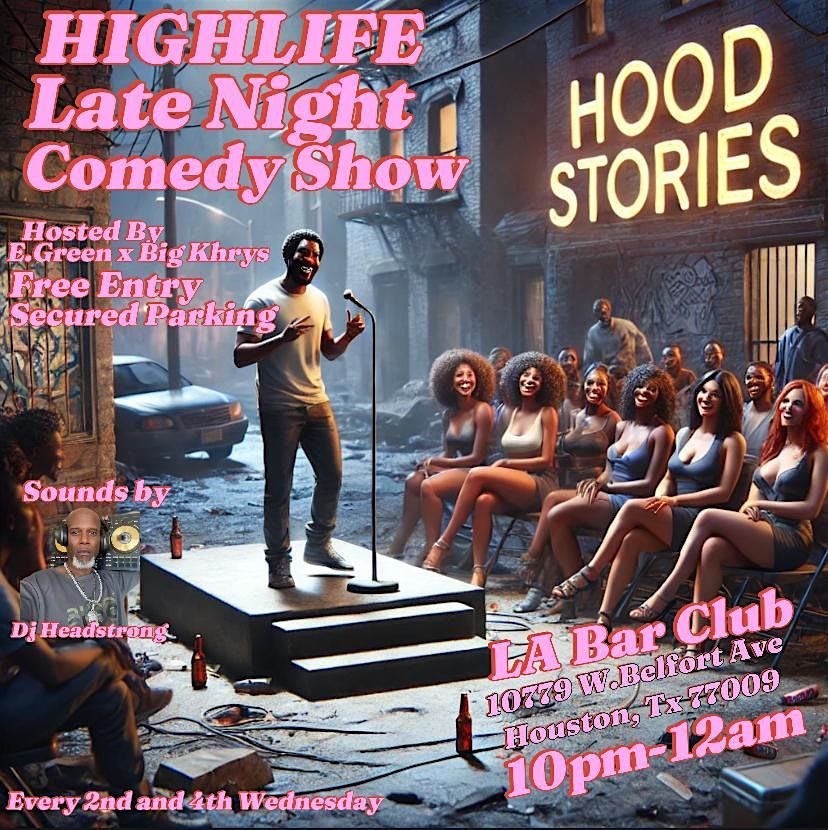 HIGHLIFE Late Night Comedy Show