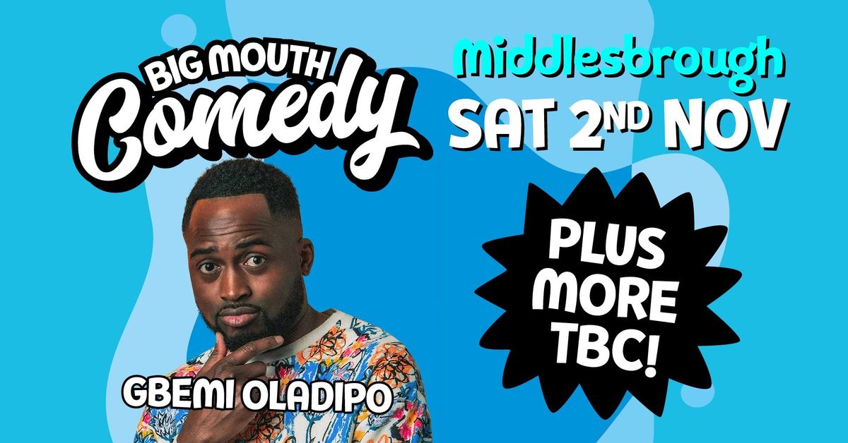 Big Mouth Comedy Club- November