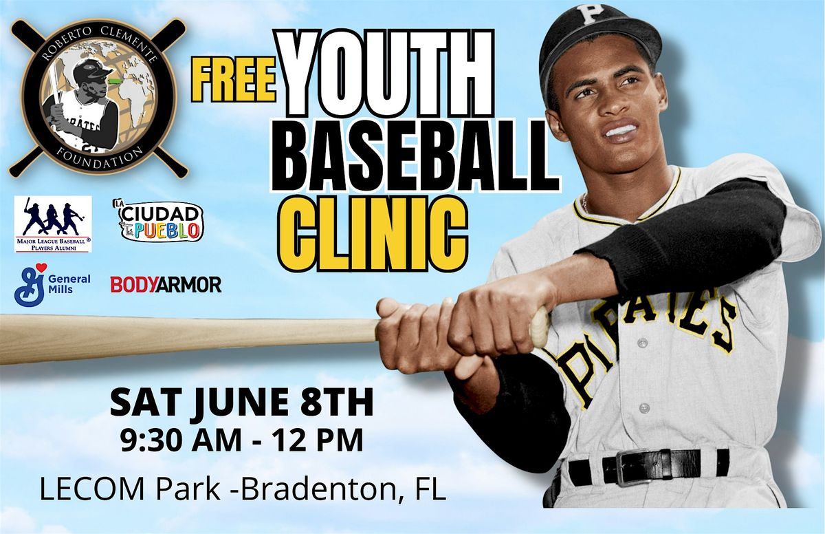 Free Baseball Clinic - Learn the Clemente Way