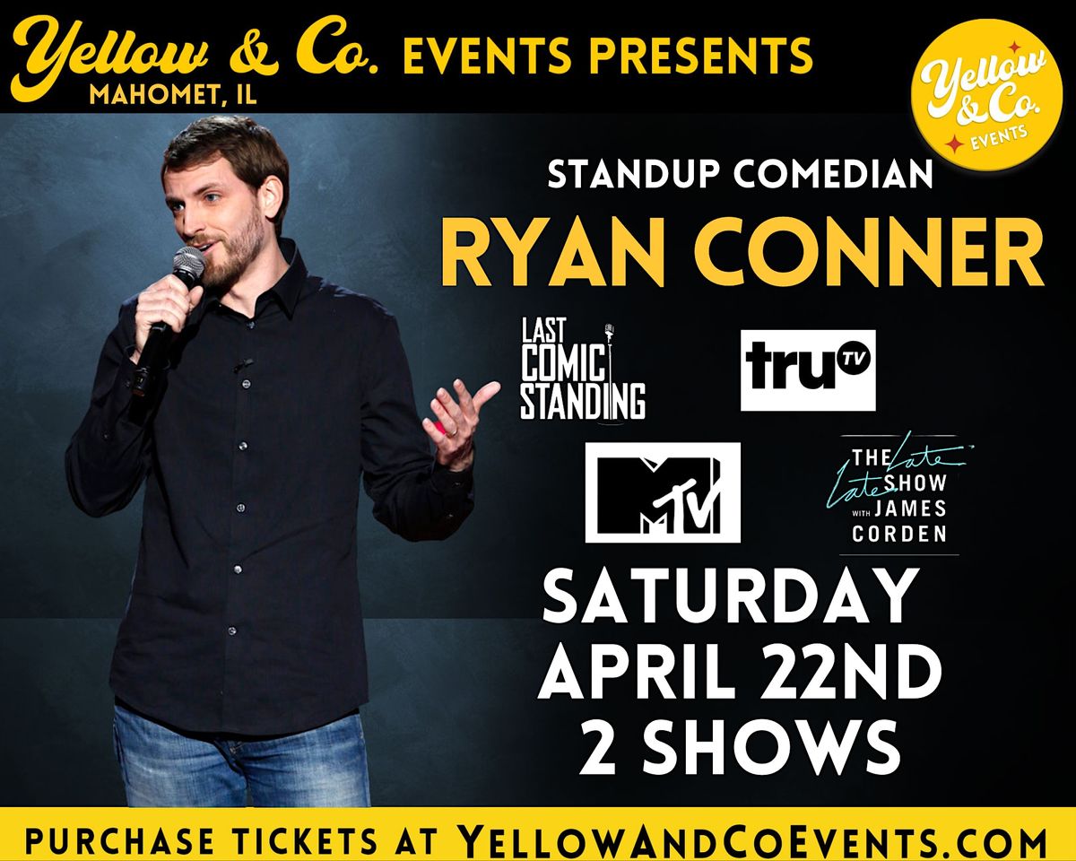 4\/22  9:15pm Yellow and Co. presents Comedian Ryan Conner