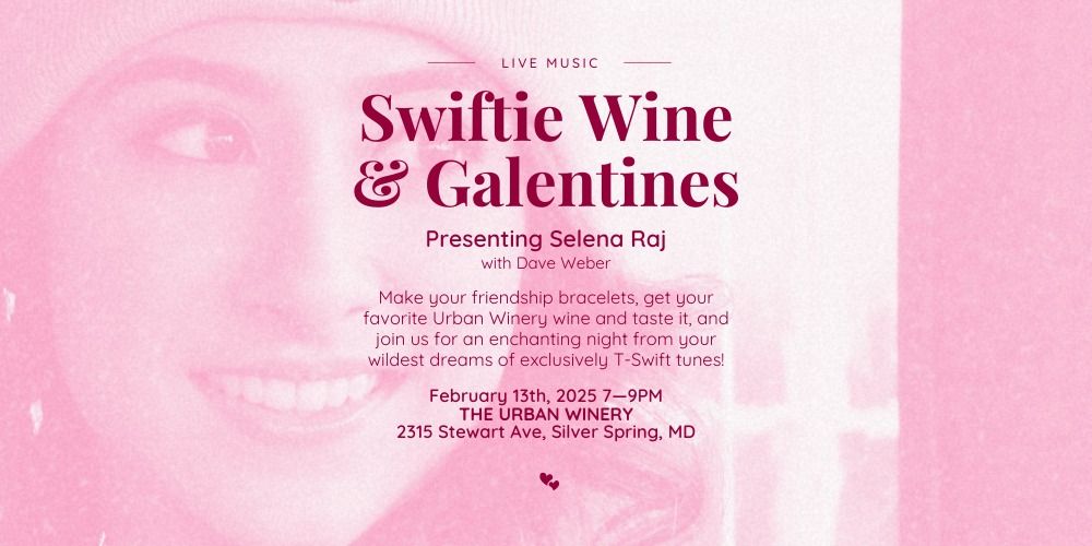 Swiftie Wine & Galentines @ The Urban Winery