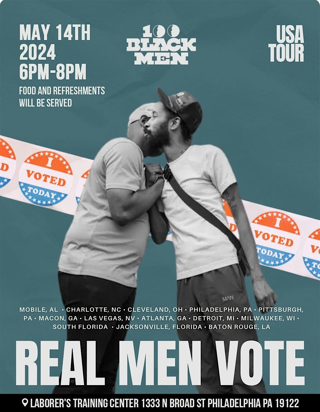 100 Black Men of Philadelphia - REAL MEN VOTE 2024!