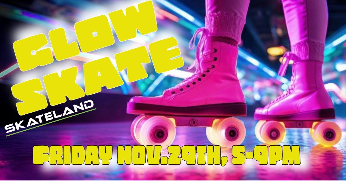 Friendsgiving Glow Skate at Skateland