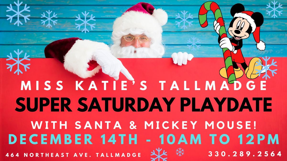 Miss Katie\u2019s SUPER SATURDAY PLAYDATE - JINGLE BELL ROCK with SANTA & MICKEY MOUSE!!