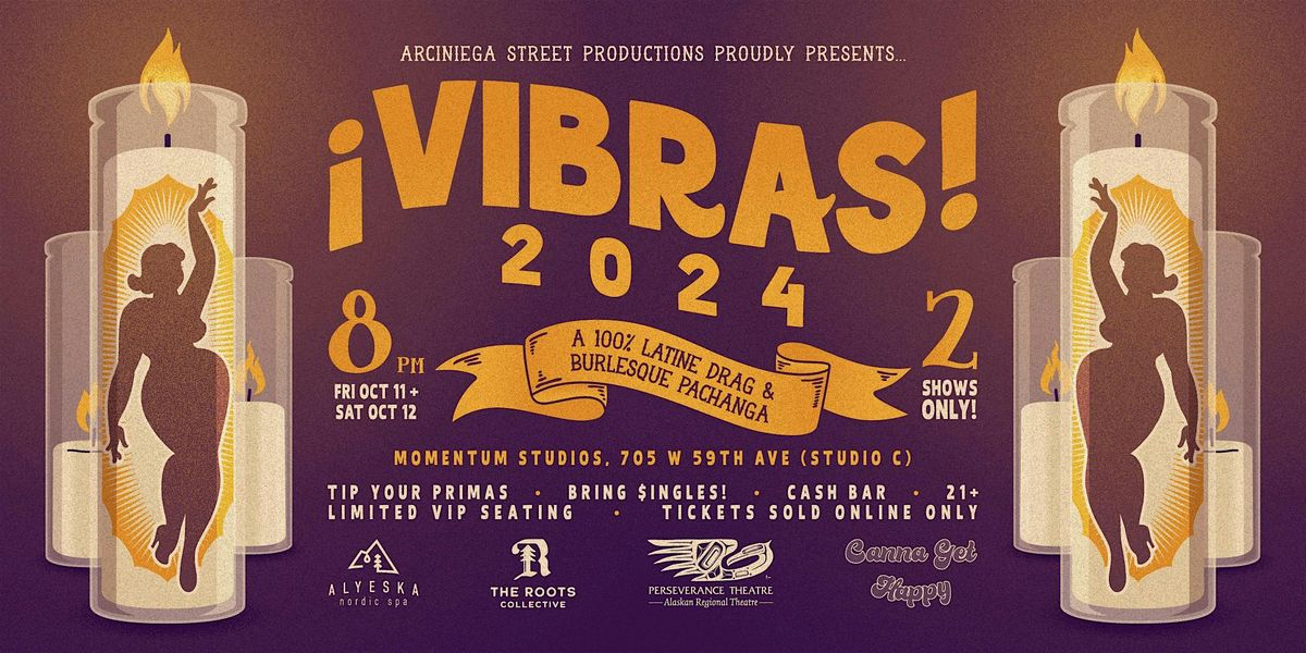 VIBRAS: a 100% Latine Drag and Burlesque Pachanga!