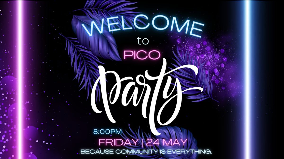 Welcome to Pico Party | Community | Santa Monica | Weary Livers