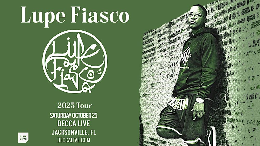 Lupe Fiasco at Decca Live | 10.25.25 in Jacksonville
