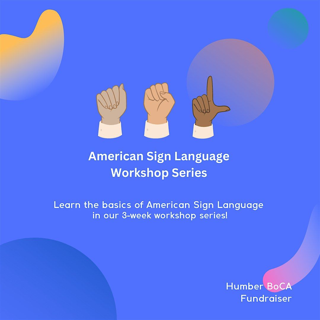 American Sign Language (ASL) Workshop Series