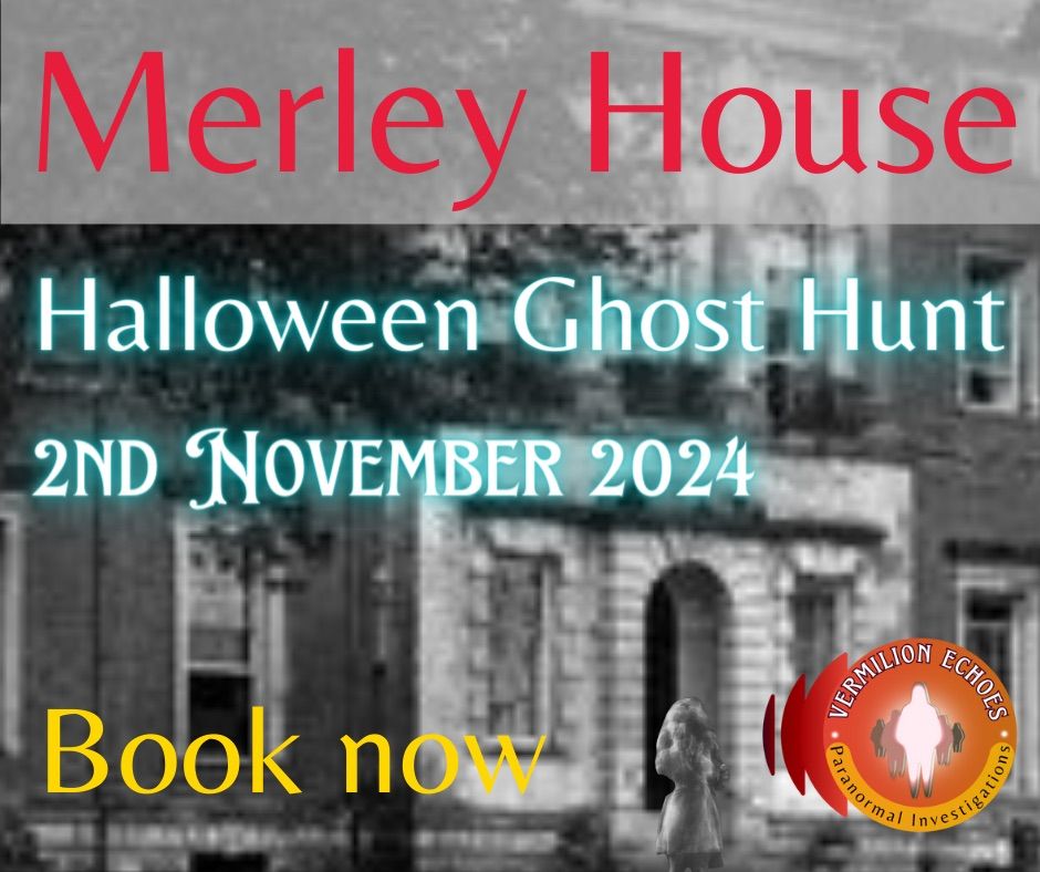 Merley House Halloween Ghost Hunt