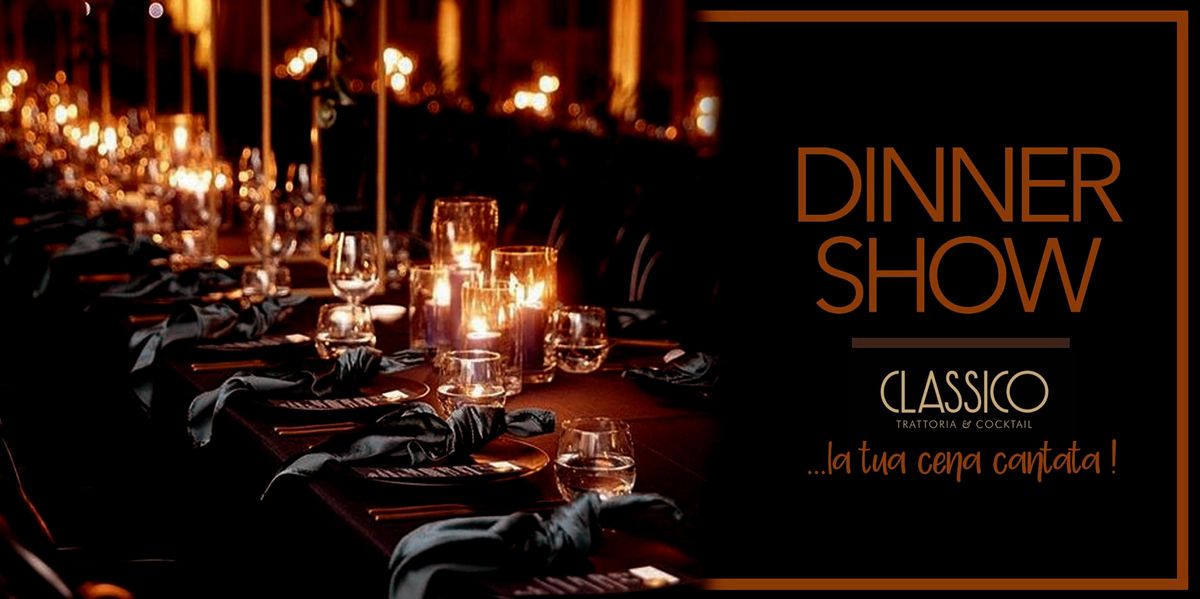 DINNER SHOW - La tua cena cantata del sabato sera