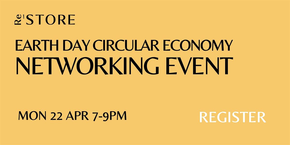 Earth Day Circular Economy Networking Event