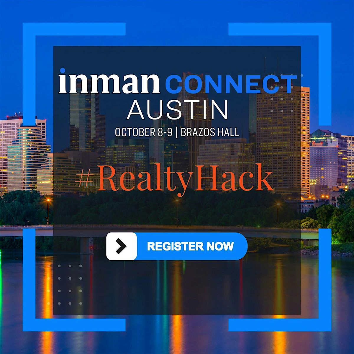 #RealtyHack + Inman Connect Austin Kick-off Happy Hour