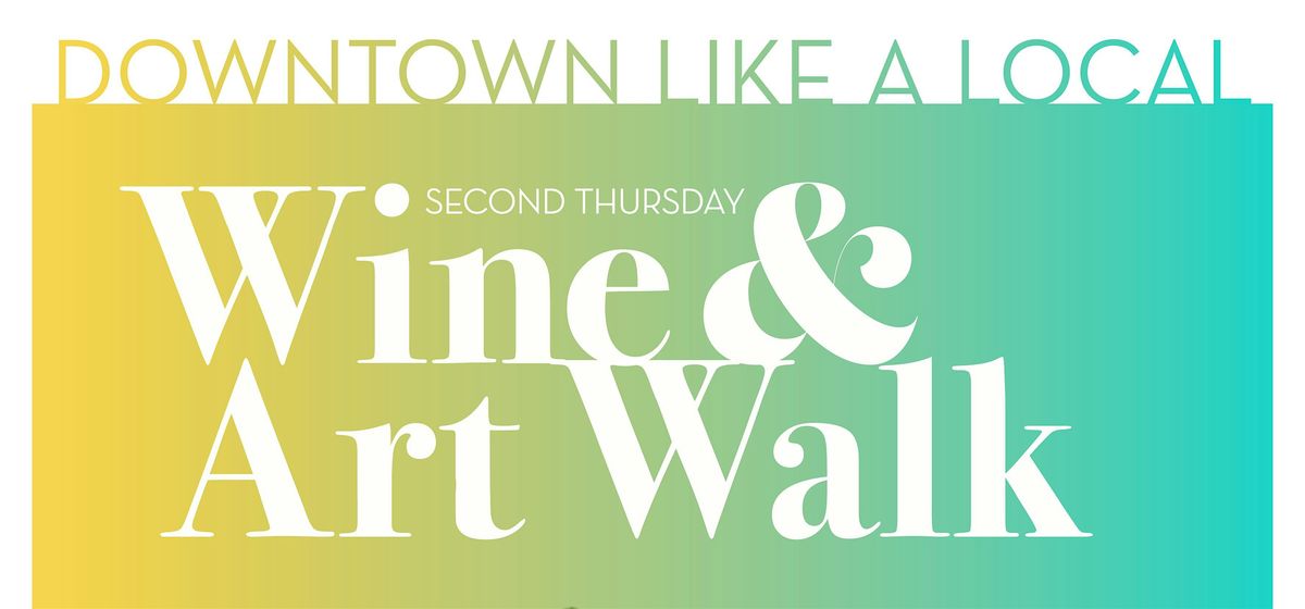 Thornton Park District 2nd Thursday Wine & Art Walk!