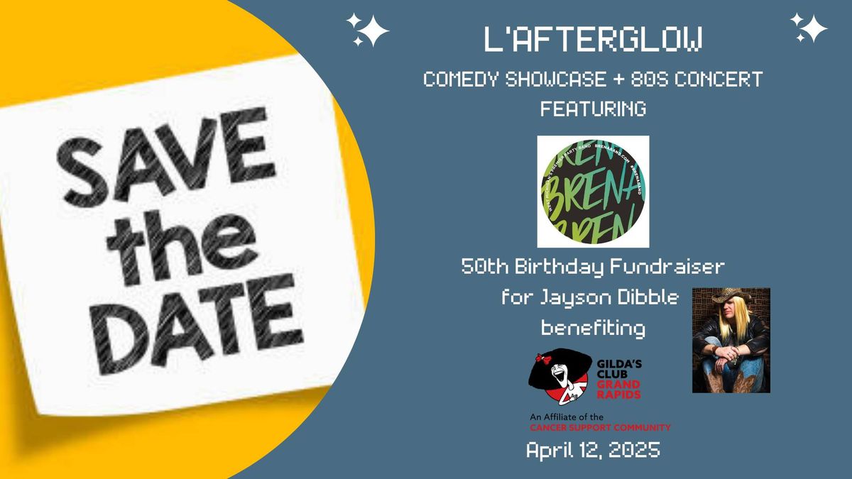 L'AfterGlow Comedy Showcase + 80s Concert Benefit