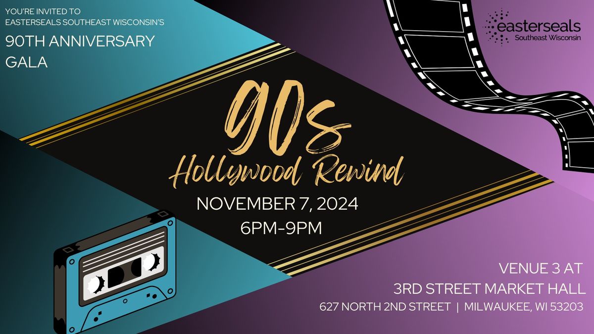 Easterseals Southeast Wisconsin's 90th Anniversary Gala: 90s Hollywood Rewind