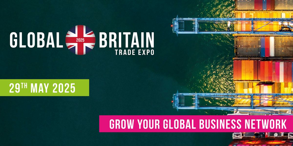 Global Britain Trade Expo 2025