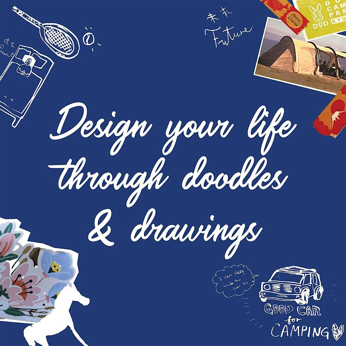 Design Your Life Through Doodles & Drawings