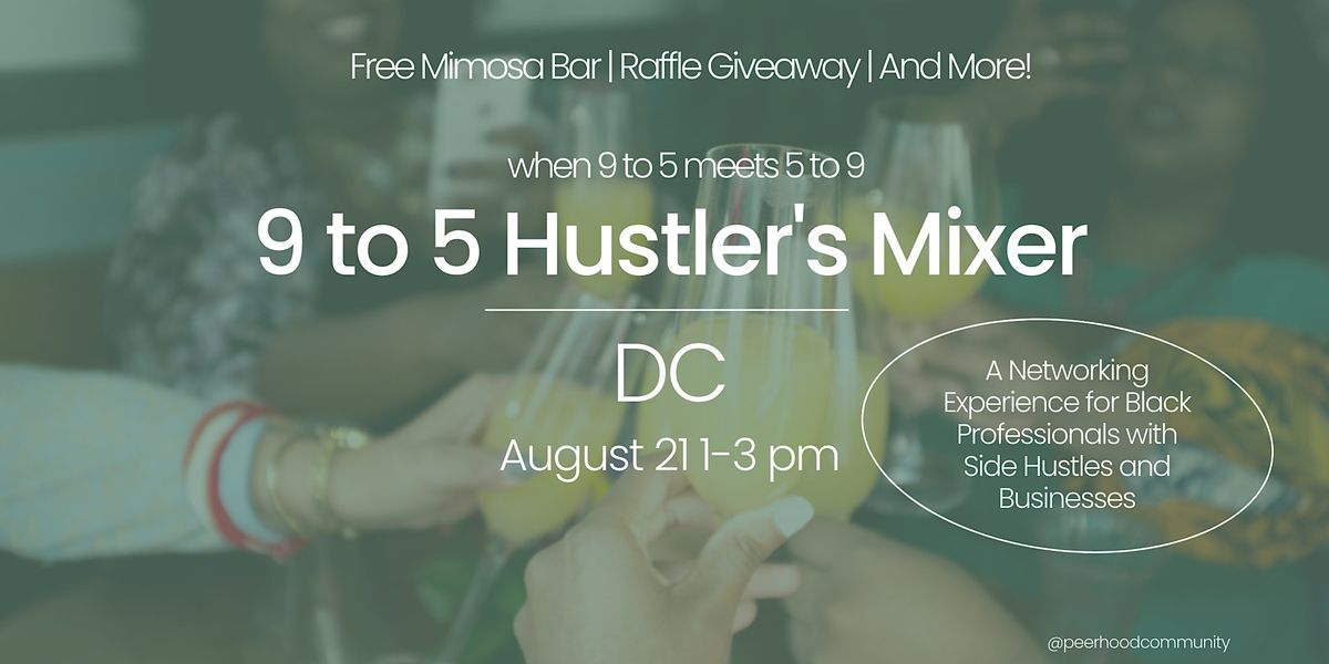 9 to 5 Hustler's Mixer DC
