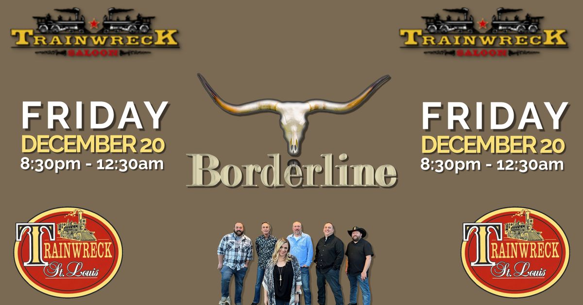 Borderline | Trainwreck Saloon Westport