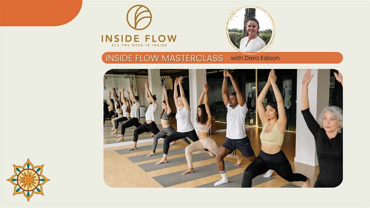 Inside Flow Masterclass with Dara Edison