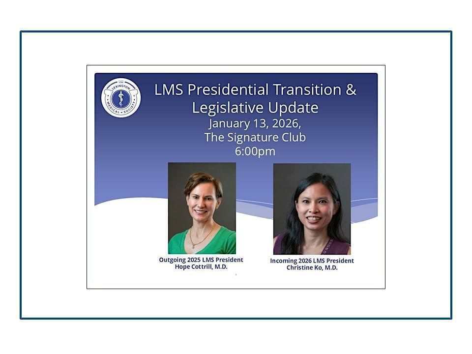 LMS Dinner Social: LMS Presidential Transition & Legislative Update