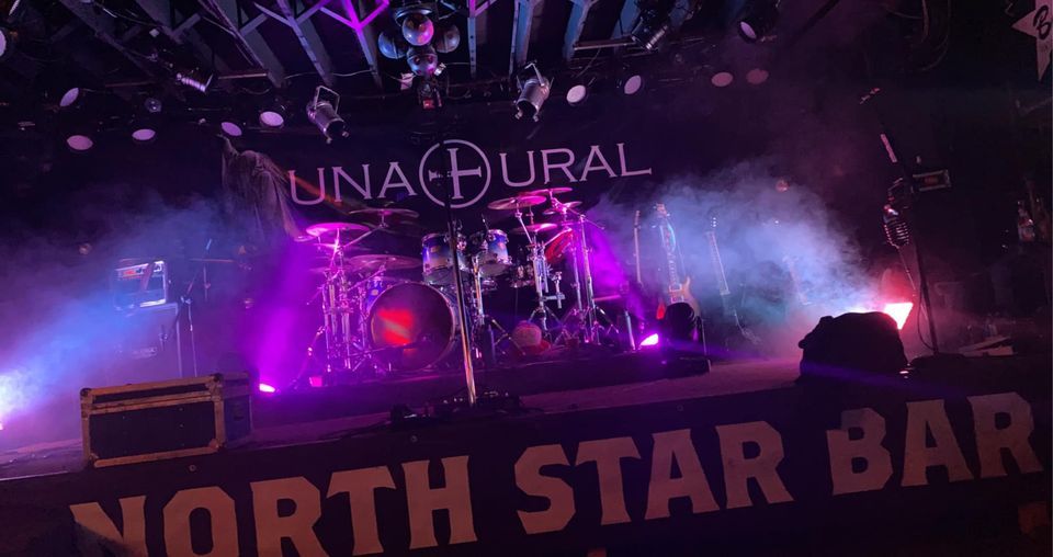 UNATURAL TAKES OVER THE NORTH STAR BAR 3-25-22!!