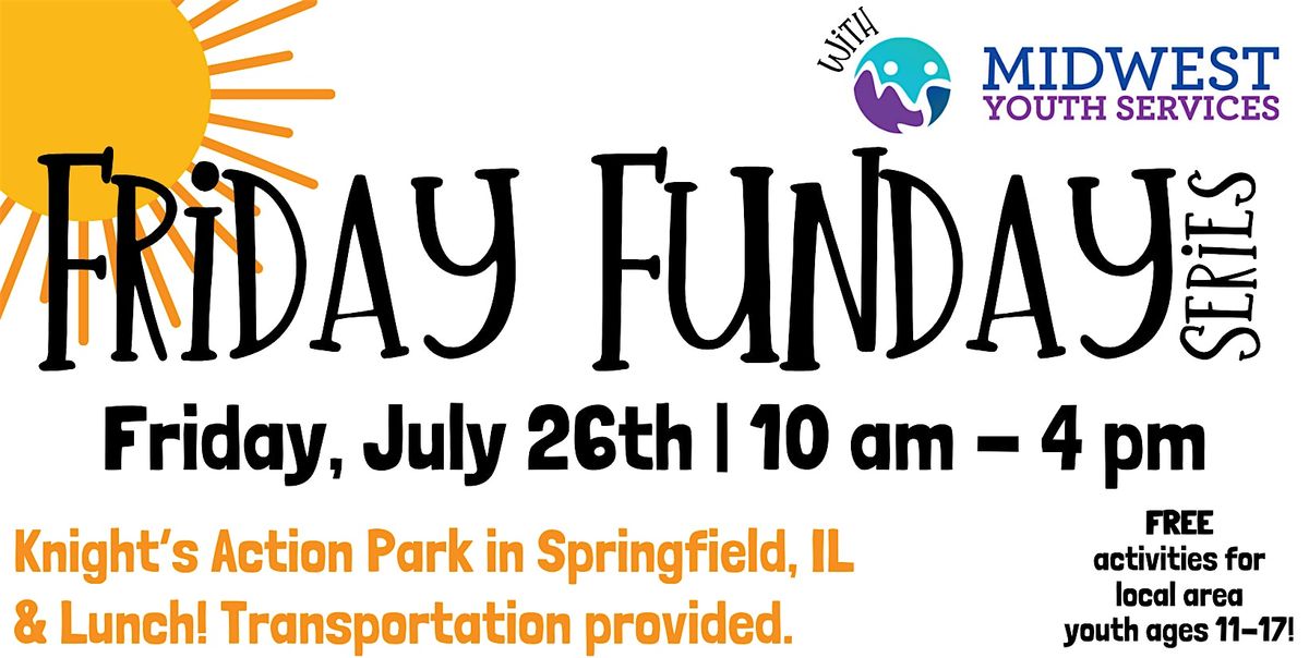 Friday Funday with MYS - Knights Action Park in Springfield!