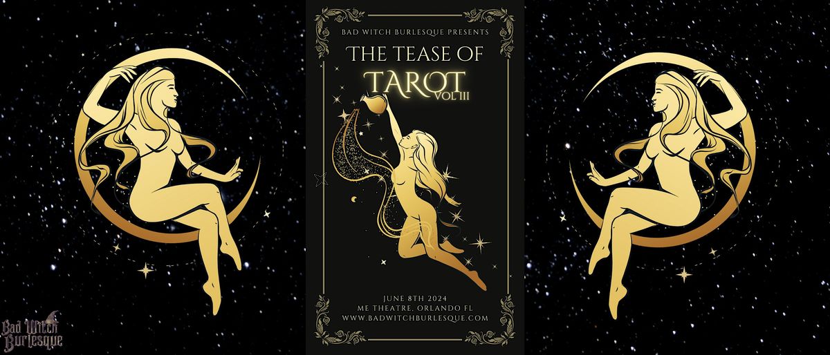 Bad Witch Burlesque Presents: "The TEASE of TAROT" Vol. 3