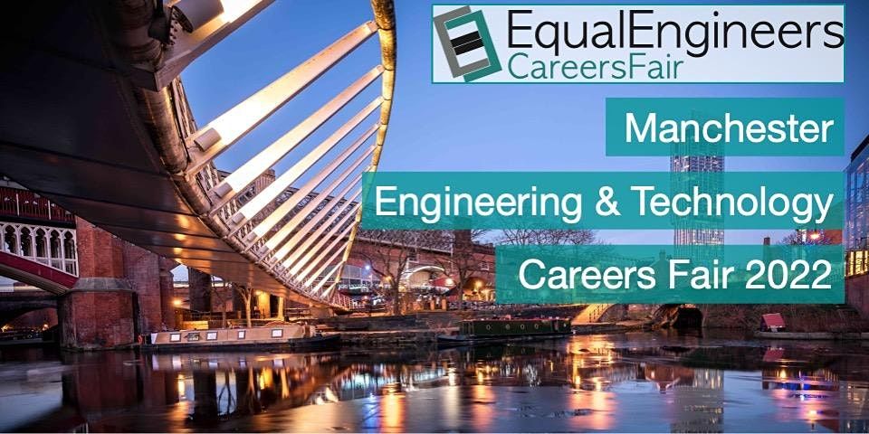 Manchester Engineering & Technology Careers Fair 2022