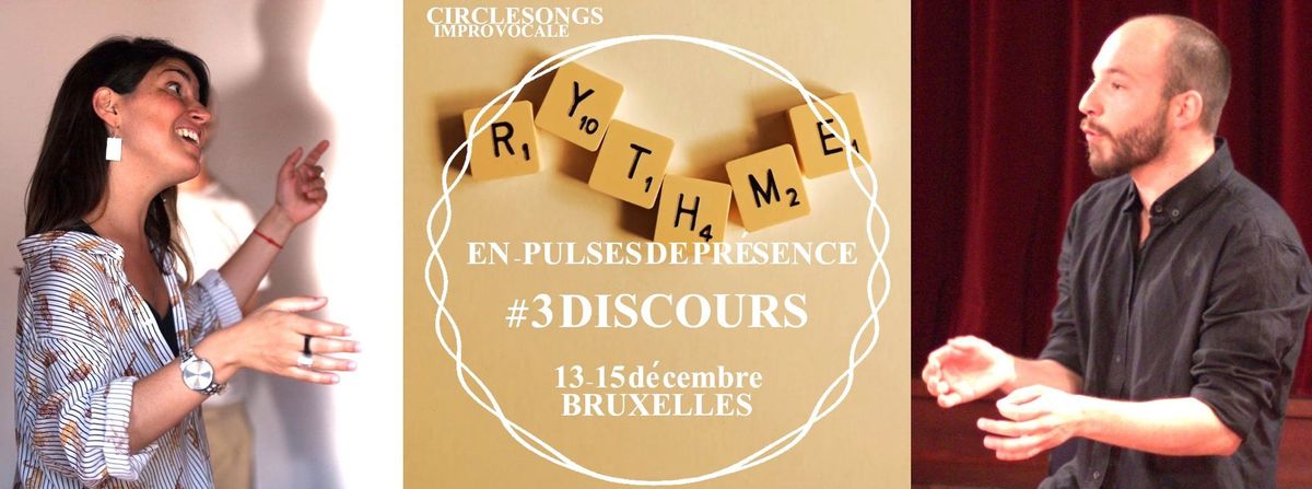 EN_PULSES DE PR\u00c9SENCE_3#DISCOURS_Circlesongs&Co-impro  