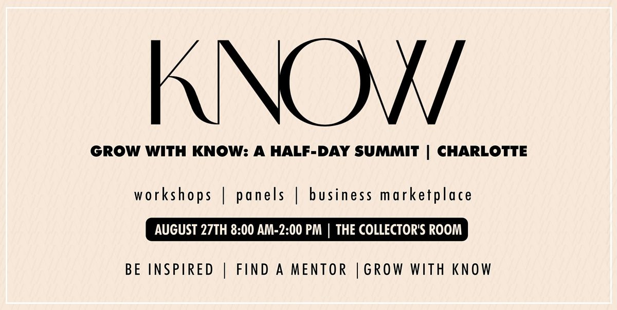 Grow With KNOW: A Half-Day Summit | Charlotte