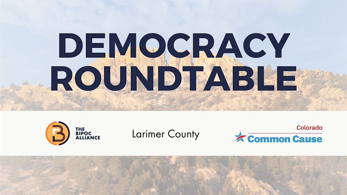 Larimer County Democracy Roundtable