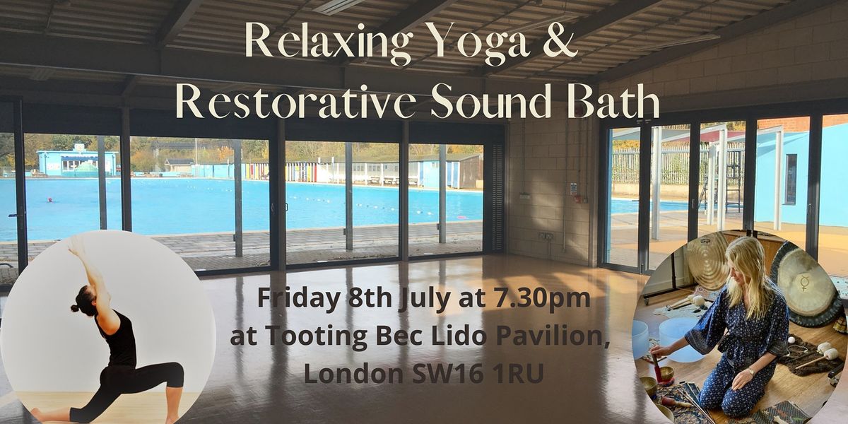 Relaxing Yoga and Restorative Sound Bath