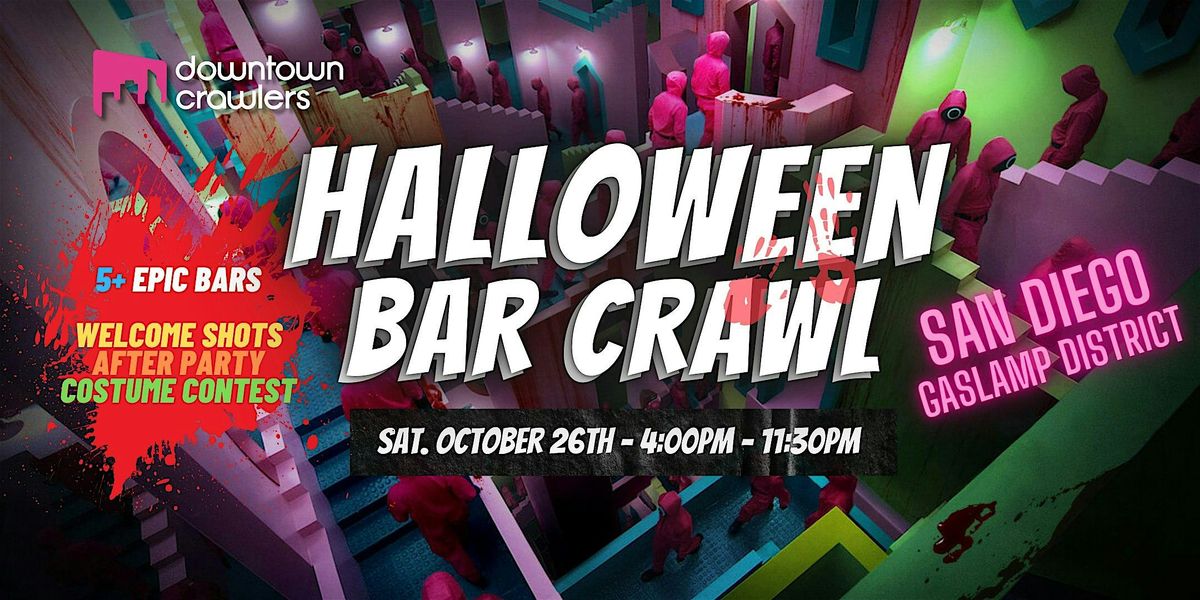 Halloween Bar Crawl 10\/26 - San Diego (Gaslamp District)