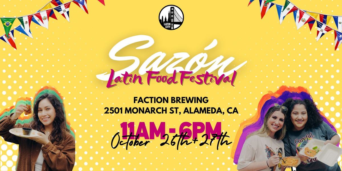 Sazon Latin Food Festival in SF Bay Area - *Family Friendly*