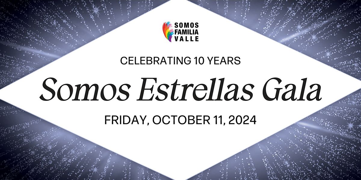 Somos Estrellas: 10 Year Anniversary  Diamond Ball