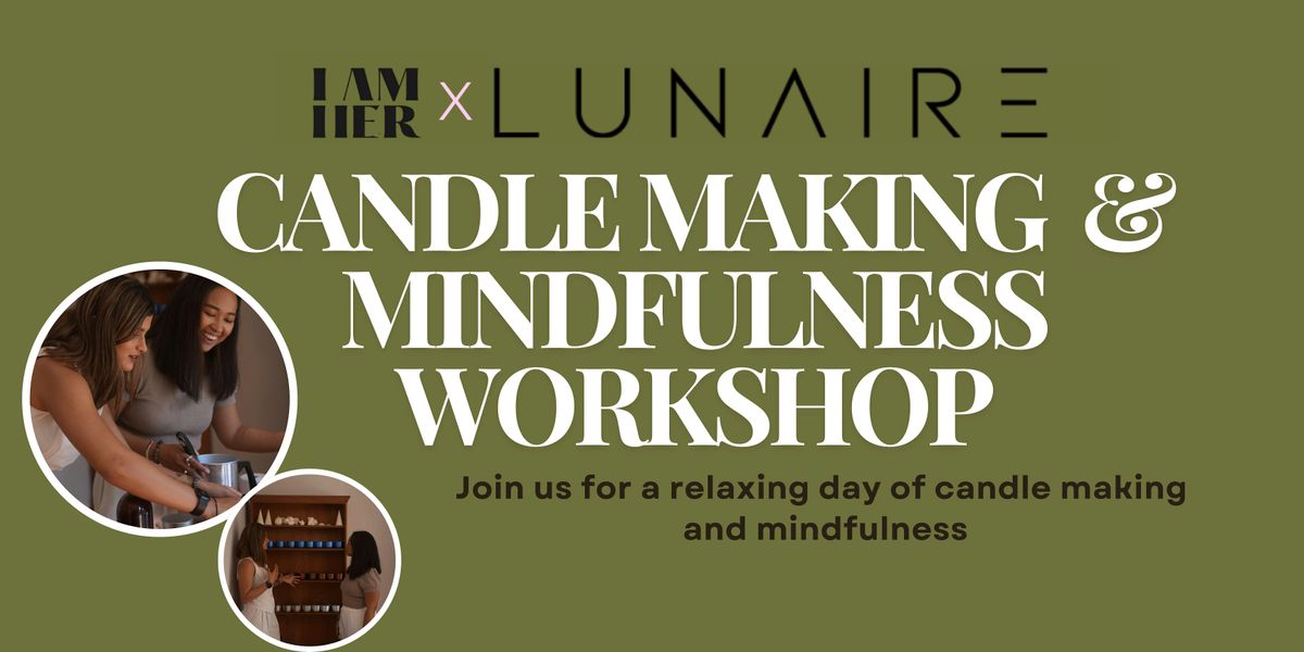 Candle making  & mindfulness workshop