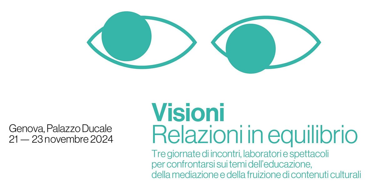 VISIONI. Relazioni in equilibrio | 21-23 novembre 2024