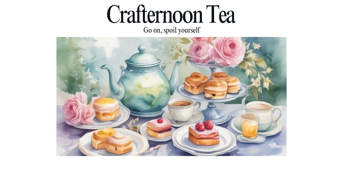 Spring Crafternoon Tea